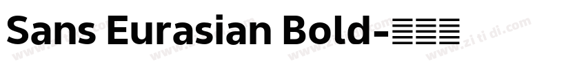 Sans Eurasian Bold字体转换